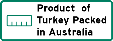Product of Turkey - Packed in Australia
