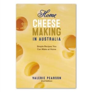 Home Cheese Making in Australia – 2nd Edition by Valerie Pearson